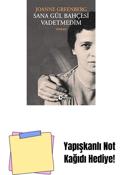 Sana Gül Bahçesi Vadetmedim + Yapışkanlı Not Kağıdı