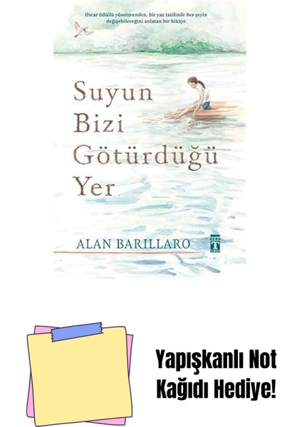 Timaş Genç Yayınları Suyun Bizi Götürdüğü Yer + Yapışkanlı Not Kağıdı