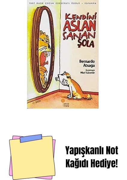 Kendini Aslan Sanan Şola + Yapışkanlı Not Kağıdı