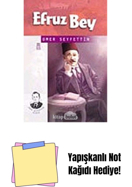 Ömer Seyfettin Dizisi: Efruz Bey + Yapışkanlı Not Kağıdı