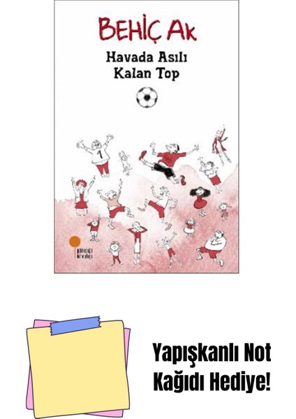 Havada Asılı Kalan Top + Yapışkanlı Not Kağıdı