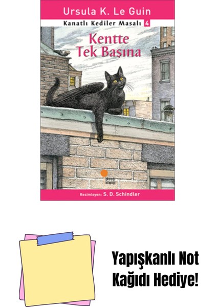 Kanatlı Kediler Masalı 4 - Kentte Tek Başına: 1, 2, 3. Sınıflar + Yapışkanlı Not Kağıdı