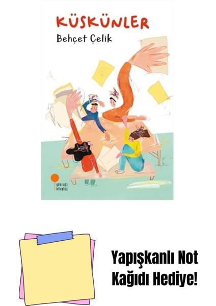 Küskünler + Yapışkanlı Not Kağıdı
