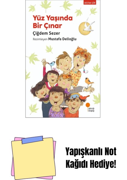 Yüz Yaşında Bir Çınar + Yapışkanlı Not Kağıdı