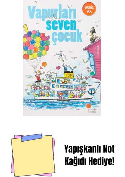 Vapurları Seven Çocuk: 2-3. Sınıflar + Yapışkanlı Not Kağıdı