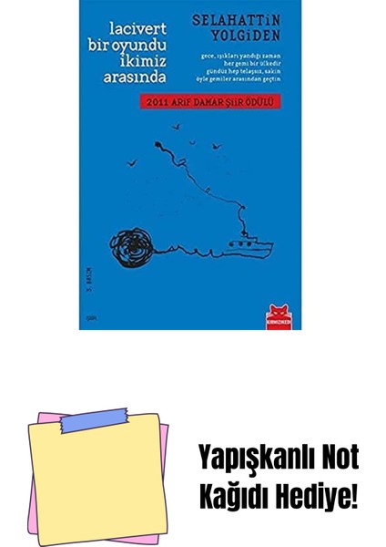 Lacivert Bir Oyundu Ikimiz Arasında: 2011 Arif Damar Şiir Ödülü + Yapışkanlı Not Kağıdı