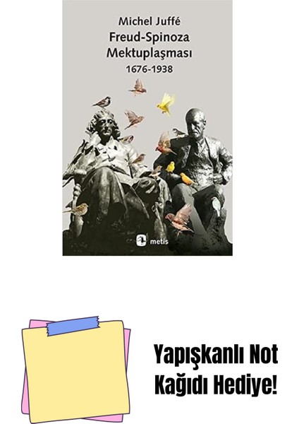 Freud - Spinoza Mektuplaşması 1676-1938 + Yapışkanlı Not Kağıdı