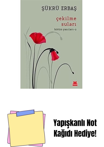 Çekilme Suları: Bütün Yazıları - 2 + Yapışkanlı Not Kağıdı