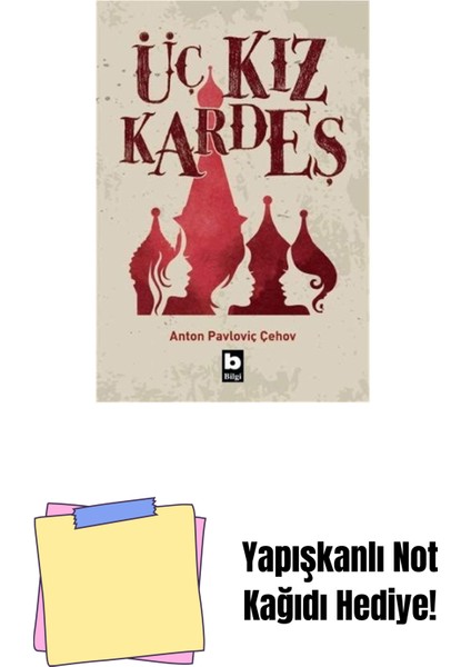 Üç Kız Kardeş + Yapışkanlı Not Kağıdı