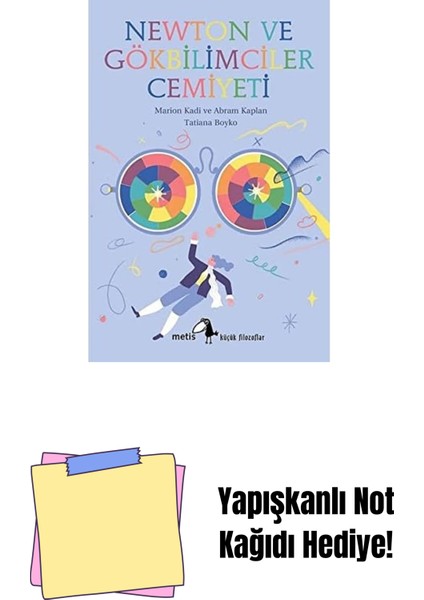 Newton ve Gökbilimciler Cemiyeti: Küçük Filozoflar + Yapışkanlı Not Kağıdı