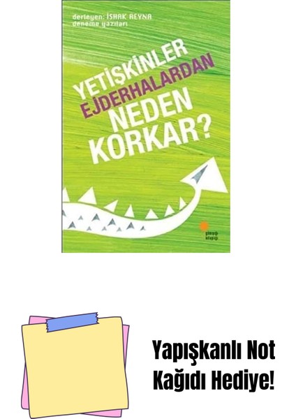 Yetişkinler Ejderhalardan Neden Korkar? + Yapışkanlı Not Kağıdı