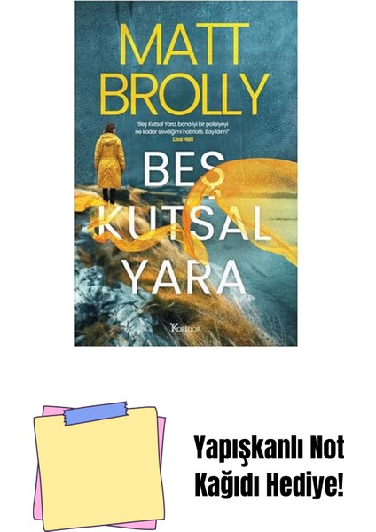 Beş Kutsal Yara + Yapışkanlı Not Kağıdı