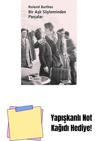 Bir Aşk Söyleminden Parçalar + Yapışkanlı Not Kağıdı