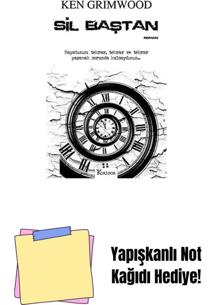 Sil Baştan: Hayatınızı Tekrar, Tekrar ve Tekrar Yaşamak Zorunda Kalsaydınız + Yapışkanlı Not Kağıdı