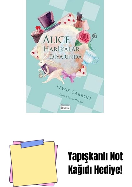 Alice Harikalar Diyarında (Bez Ciltli) + Yapışkanlı Not Kağıdı