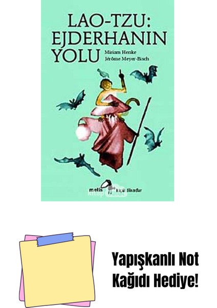 Lao-Tzu: Ejderhanın Yolu: Küçük Filozoflar + Yapışkanlı Not Kağıdı