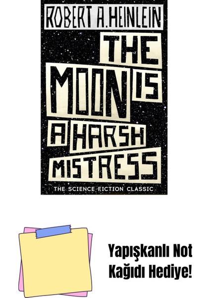 The Moon Is A Harsh Mistress + Yapışkanlı Not Kağıdı