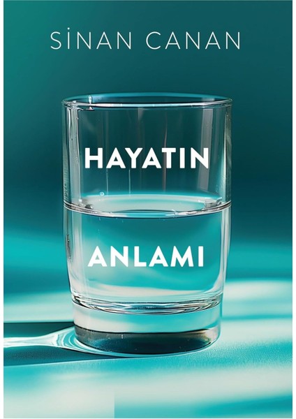 Hayatın Anlamı - Sinan Canan | Popüler Kitaplar modelleri