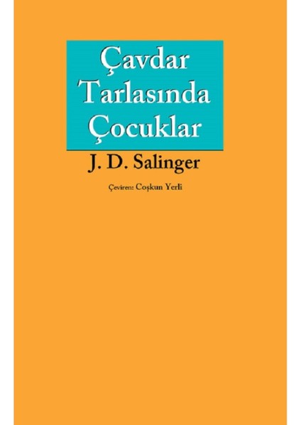Çavdar Tarlasında Çocuklar - J. D. Salinger | Popüler Kitaplar fiyatları