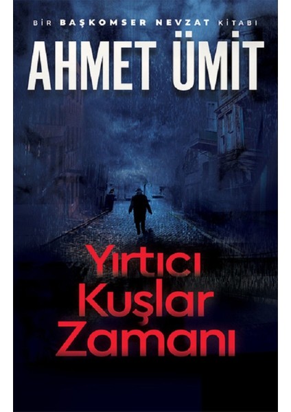 Yırtıcı Kuşlar Zamanı - Ahmet Ümit | Popüler Kitaplar