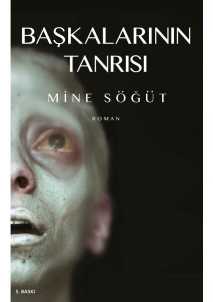 Başkalarının Tanrısı - Mine Söğüt | Popüler Kitaplar