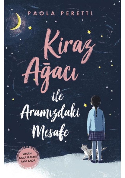 Kiraz Ağacı Ile Aramızdaki Mesafe - Paola Peretti | Popüler Kitaplar modelleri