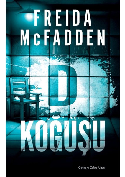 D Koğuşu - Freida Mcfadden | Popüler Kitaplar modelleri
