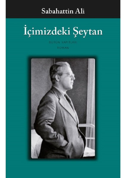 Içimizdeki Şeytan - Sabahattin Ali | Popüler Kitaplar