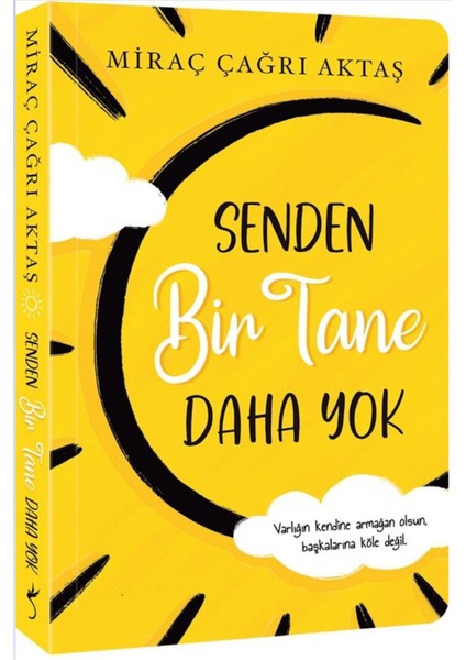 Senden Bir Tane Daha Yok - Miraç Çağrı Aktaş | Popüler Kitaplar fiyatları