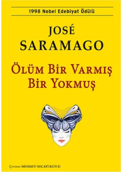Ölüm Bir Varmış Bir Yokmuş - José Saramago | Popüler Kitaplar