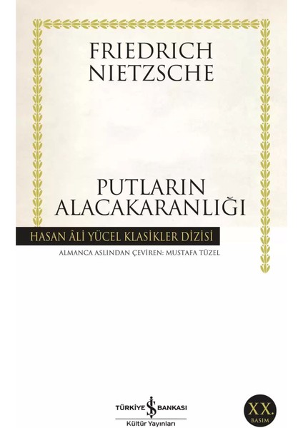 Putların Alacakaranlığı - Friedrich Nietzsche | Popüler Kitaplar modelleri