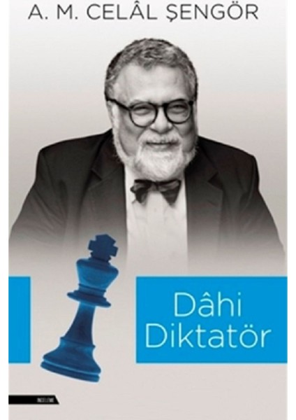 Dahi Diktatör - A. M. Celal Şengör | Popüler Kitaplar