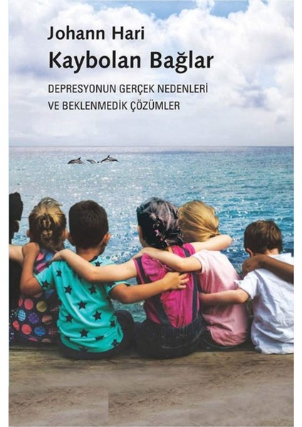 Kaybolan Bağlar - Johann Hari | Popüler Kitaplar fiyatları
