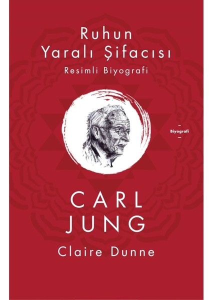 Ruhun Yaralı Şifacısı Carl Jung - Claire Dunne | Popüler Kitaplar