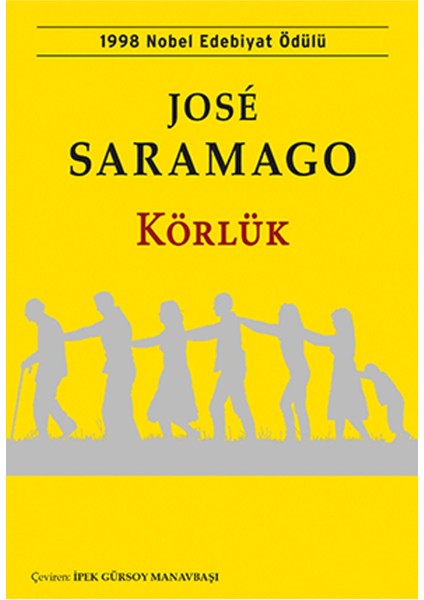 Körlük - Jose Saramago / 1998 Nobel Edebiyat Ödülü | Popüler Kitaplar