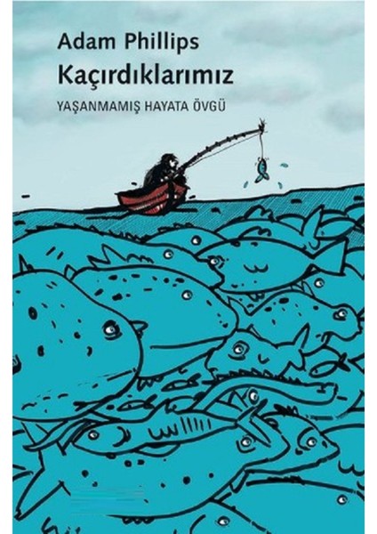 Kaçırdıklarımız: Yaşanmamış Hayata Övgü | Popüler Kitaplar