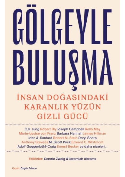 Gölgeyle Buluşma: Insan Doğasındaki Karanlık Yüzün Gizli Gücü - Connie Zweig | Popüler Kitaplar fiyatları