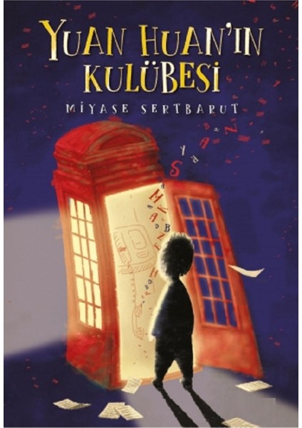 Yuan Huan'ın Kulübesi - Miyase Sertbarut | Popüler Kitaplar modelleri