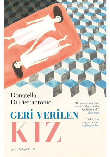 Geri Verilen Kız - Donatella Di Pietrantonio | Popüler Kitaplar