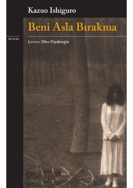 Beni Asla Bırakma - Kazuo Ishiguro | Popüler Kitaplar fiyatları