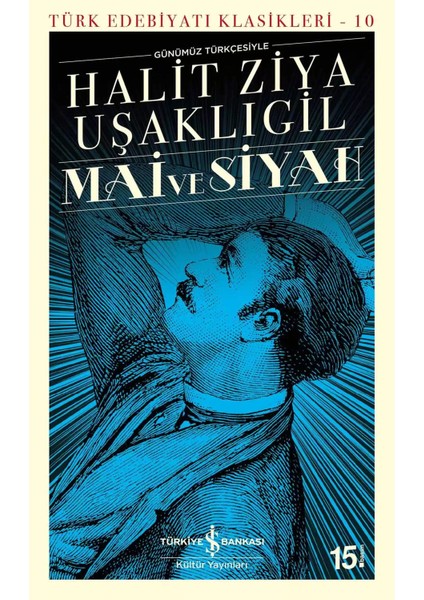 Mai ve Siyah - Halit Ziya Uşaklıgil | Popüler Kitaplar fiyatları