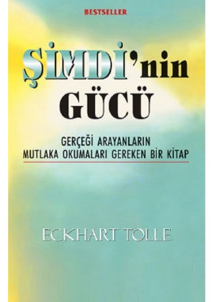 Şimdi’nin Gücü - Eckhart Tolle | Popüler Kitaplar fiyatları