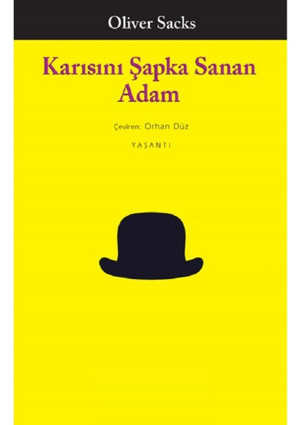 Karısını Şapka Sanan Adam - Oliver Sacks | Popüler Kitaplar fiyatları