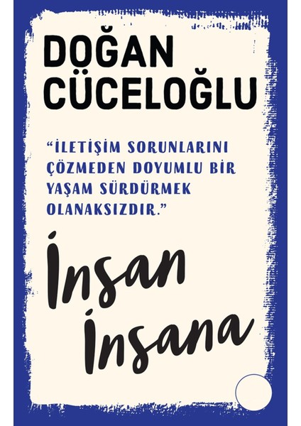 Insan Insana - Doğan Cüceloğlu | Popüler Kitaplar modelleri