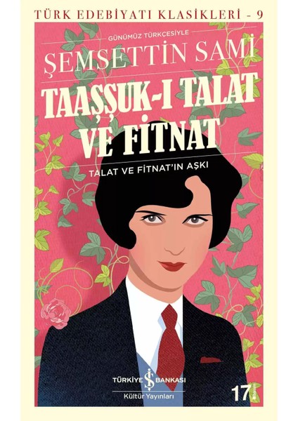 Taaşşuk-I Talat ve Fitnat : Talat ve Fitnat'ın Aşkı - Şemsettin Sami | Popüler Kitaplar