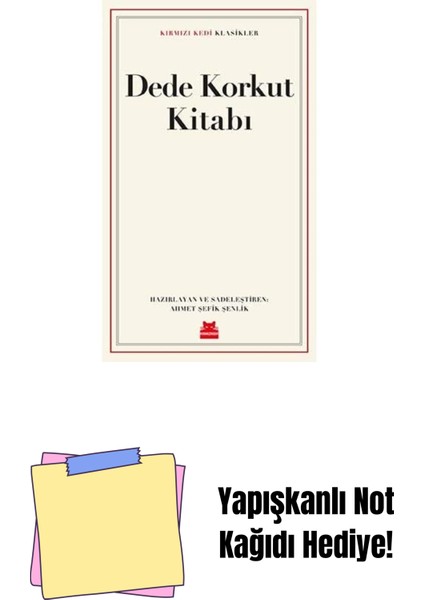 Dede Korkut Kitabı: Klasikler + Yapışkanlı Not Kağıdı