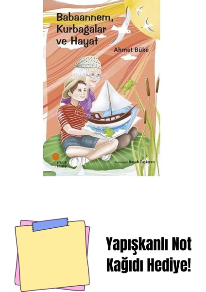 Babaannem, Kurbağalar ve Hayat + Yapışkanlı Not Kağıdı