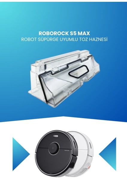 Roborock S5 Max Robot Süpürge Uyumlu Toz Haznesi
