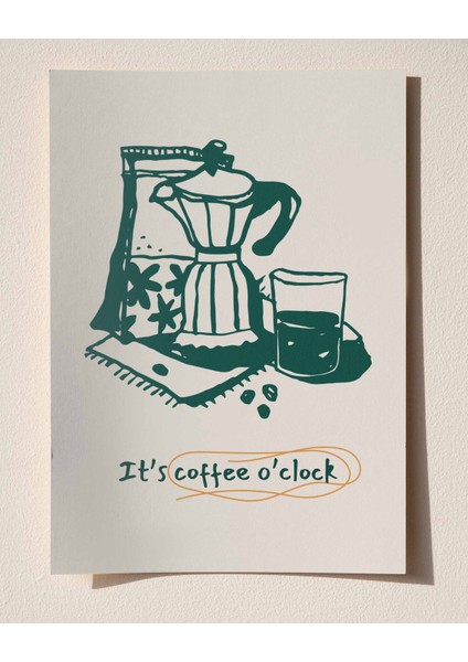 It’s Coffee O’clock – Mutfak Için Illüstrasyon & Modern Kahve Poster