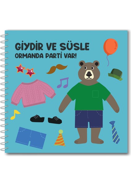 Giydir ve Süsle Ormanda Parti Var Sticker Etkinlik Kitabı – 30 Sayfa Hayvan Figürü, 14 Sayfa Renkli Sticker ile Giydirme ve Süsleme – Eğitici ve Eğlenceli Aktivite Kitabı